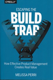 Escaping the Build Trap by Melissa Perri