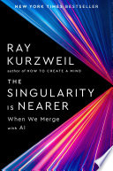 The Singularity Is Nearer by Ray Kurzweil